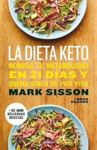 LA DIETA KETO.REINICIA TU METABOLISMO EN 21 DÍAS Y QUEMA GRASA DE FORMA DEFINITIVA | 9788425356308 | SISSON,MARK | Llibreria Geli - Llibreria Online de Girona - Comprar llibres en català i castellà