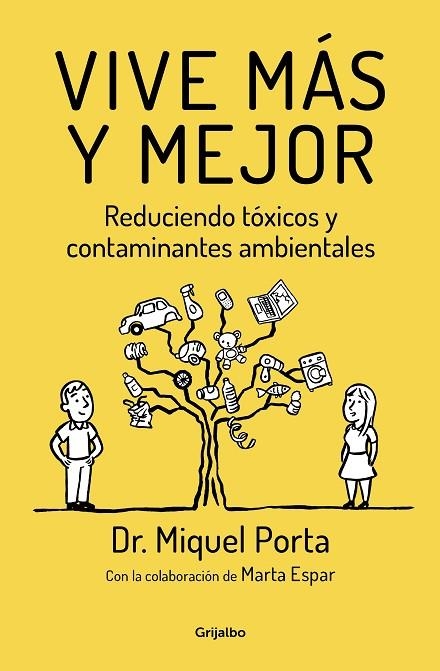 VIVE MÁS Y MEJOR REDUCIENDO TÓXICOS Y CONTAMINANTES AMBIENTALES | 9788425355837 | PORTA,MIQUEL | Llibreria Geli - Llibreria Online de Girona - Comprar llibres en català i castellà