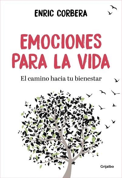 EMOCIONES PARA LA VIDA EL CAMINO HACIA TU BIENESTAR | 9788416895861 | CORBERA,ENRIC | Llibreria Geli - Llibreria Online de Girona - Comprar llibres en català i castellà