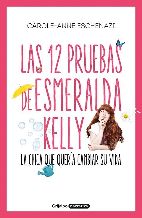 LAS 12 PRUEBAS DE ESMERALDA KELLY LA CHICA QUE QUERÍA CAMBIAR SU VIDA | 9788425356889 | ESCHENAZI,CAROLE ANNE | Llibreria Geli - Llibreria Online de Girona - Comprar llibres en català i castellà