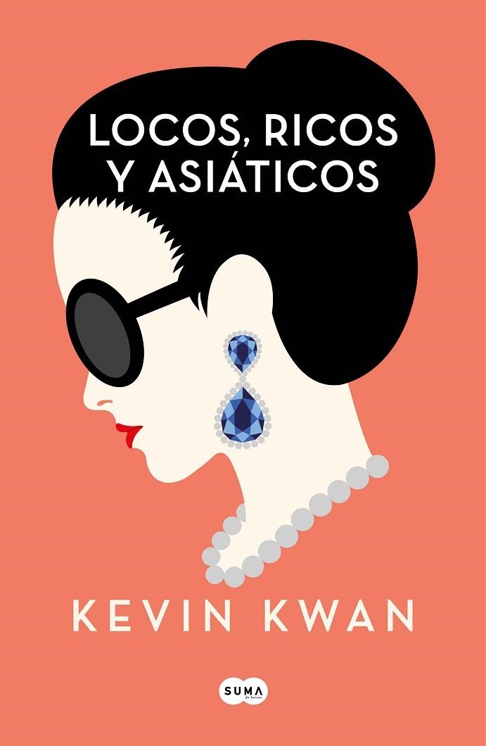 LOCOS,RICOS Y ASIÁTICOS | 9788491292692 | KWAN,KEVIN | Llibreria Geli - Llibreria Online de Girona - Comprar llibres en català i castellà