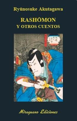 RASHOMON Y OTROS CUENTOS | 9788478134731 | AKUTAGAWA,RYONOSUKE | Libreria Geli - Librería Online de Girona - Comprar libros en catalán y castellano