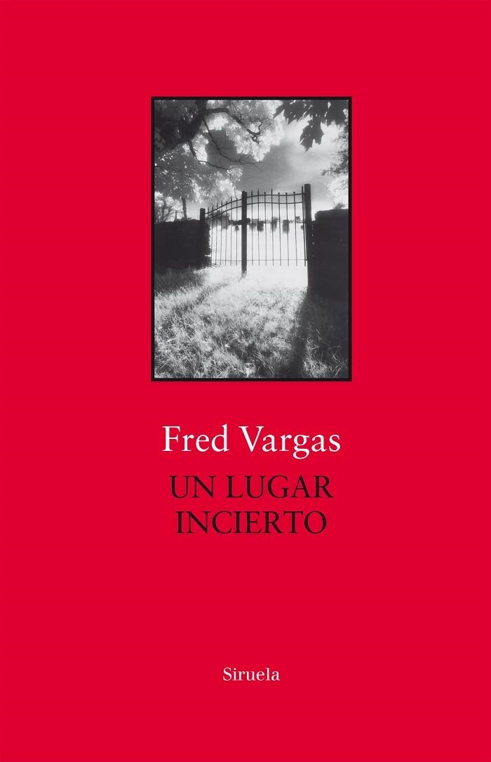 UN LUGAR INCIERTO(SERIE COMISARIO ADAMSBERG-6) | 9788417454715 | VARGAS,FRED | Libreria Geli - Librería Online de Girona - Comprar libros en catalán y castellano