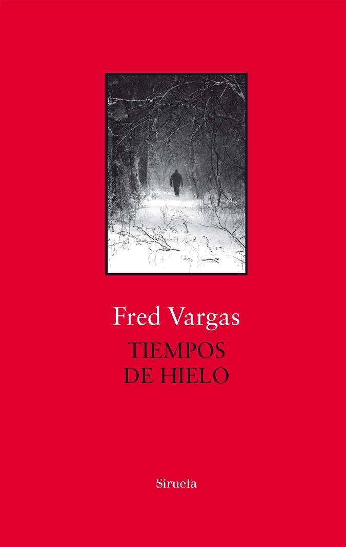 TIEMPOS DE HIELO(SERIE COMISARIO ADAMSBERG-8) | 9788417454739 | VARGAS,FRED | Libreria Geli - Librería Online de Girona - Comprar libros en catalán y castellano