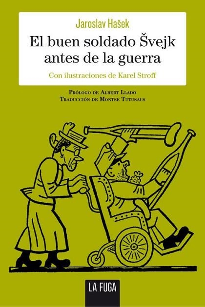 EL BUEN SOLDADO SVEJK ANTES DE LA GUERRA | 9788494309687 | HASEK,JAROSLAV | Llibreria Geli - Llibreria Online de Girona - Comprar llibres en català i castellà