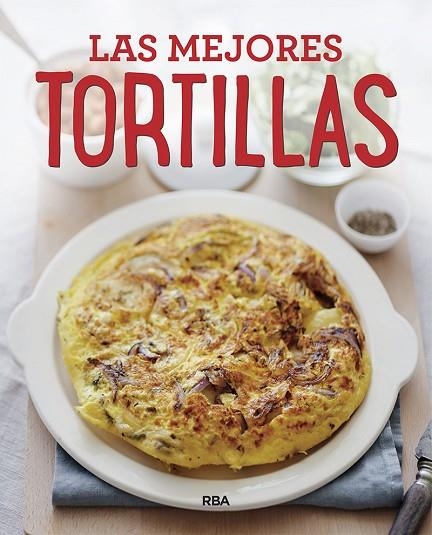 LAS MEJORES TORTILLAS | 9788491871415 | A.A.V.V. | Llibreria Geli - Llibreria Online de Girona - Comprar llibres en català i castellà