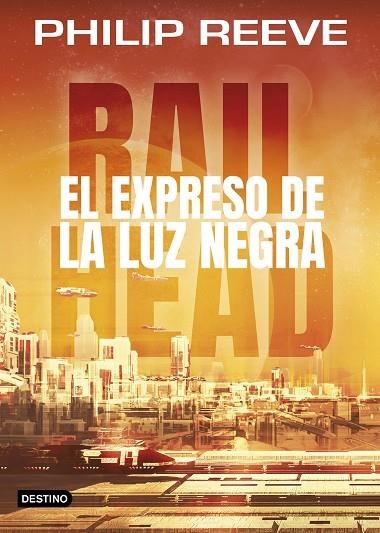 EL EXPRESO DE LA LUZ NEGRA | 9788408193517 | REEVE,PHILIP | Llibreria Geli - Llibreria Online de Girona - Comprar llibres en català i castellà