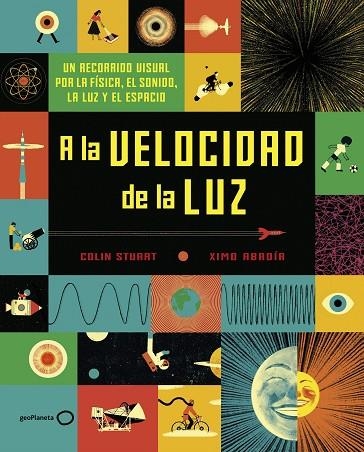 A LA VELOCIDAD DE LA LUZ | 9788408190820 | STUART,COLIN/ABADÍA,XIMO | Llibreria Geli - Llibreria Online de Girona - Comprar llibres en català i castellà