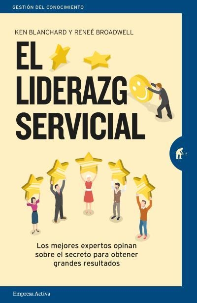 EL LIDERAZGO SERVICIAL.LOS MEJORES EXPERTOS OPINAN SOBRE EL SECRETO PARA OBTENER GRANDES RESULTADOS | 9788492921904 | BLANCHARD,KEN/BROADWELL,RENEE | Llibreria Geli - Llibreria Online de Girona - Comprar llibres en català i castellà