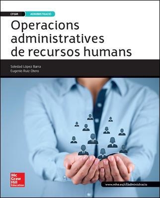 OPERACIONS ADMINISTRATIVES DE RECURSOS HUMANS. ED.2015. TÈCNIC EN GESTIÓ ADMINISTRATIVA. GRAU MITJÀ ED 2015  | 9788448196301 | Llibreria Geli - Llibreria Online de Girona - Comprar llibres en català i castellà