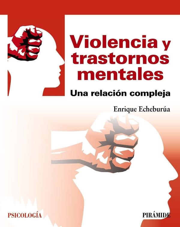 VIOLENCIA Y TRASTORNOS MENTALES UNA RELACIÓN COMPLEJA | 9788436839654 | ECHEBURÚA ODRIOZOLA,ENRIQUE | Llibreria Geli - Llibreria Online de Girona - Comprar llibres en català i castellà