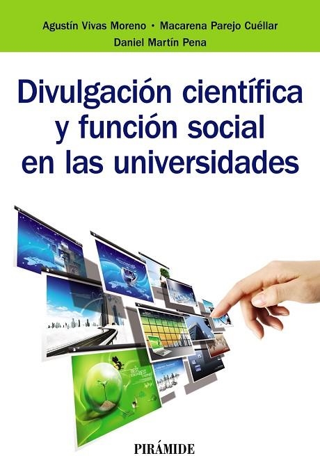 DIVULGACIÓN CIENTÍFICA Y FUNCIÓN SOCIAL EN LAS UNIVERSIDADES | 9788436839883 | VIVAS MORENO, AGUSTÍN/PAREJO CUÉLLAR, MACARENA/MARTÍN PENA, DANIEL | Llibreria Geli - Llibreria Online de Girona - Comprar llibres en català i castellà