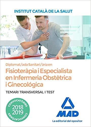 DIPLOMAT/ADA SANITARI/ÀRIA ESPECIALISTA EN FISIOTERAPIA I ESPECIALISTA EN INFERMERIA OBSTÈTRICA I GINECOLÓGICA(TEMARI TRANSVERSAL I TEST) | 9788414221303 | TOJEIRO ALCALA, CARLOS/ROJO FRANCO, ENCARNA/NAVAS DUEÑAS, MIGUEL ÁNGEL/SOUTO FERNÁNDEZ, RAFAEL SANTI | Llibreria Geli - Llibreria Online de Girona - Comprar llibres en català i castellà