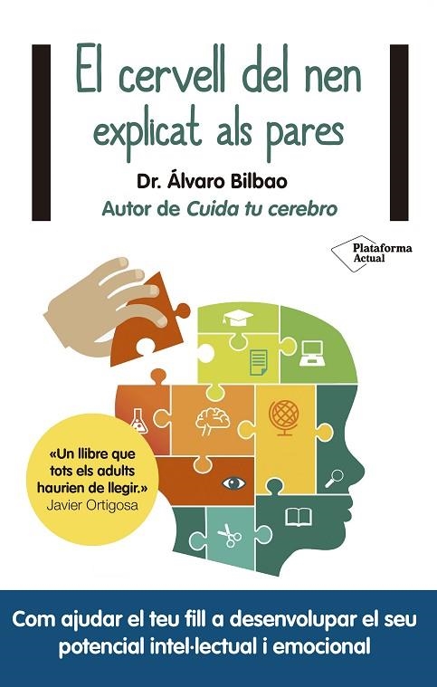 EL CERVELL DEL NEN EXPLICAT ALS PARES | 9788417376628 | BILBAO,ÁLVARO | Llibreria Geli - Llibreria Online de Girona - Comprar llibres en català i castellà