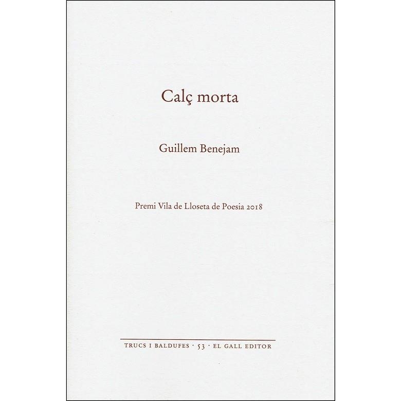 CALÇ MORTA | 9788416416400 | BENEJAM,GUILLEM | Llibreria Geli - Llibreria Online de Girona - Comprar llibres en català i castellà