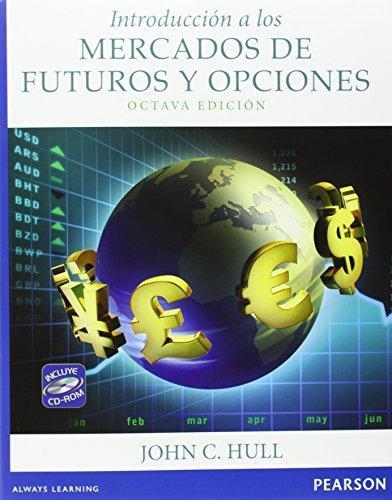 INTRODUCCIÓN A LOS MERCADOS DE FUTUROS Y OPCIONES(8ª EDICION 2014) | 9786073222693 | HULL,JOHN C. | Llibreria Geli - Llibreria Online de Girona - Comprar llibres en català i castellà