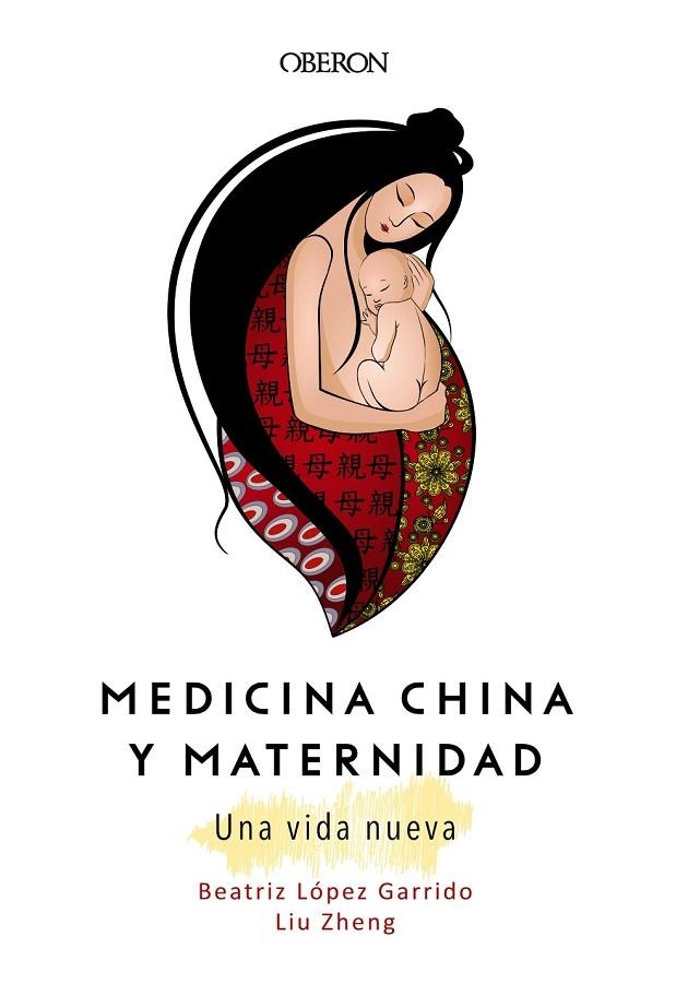 MEDICINA CHINA Y MATERNIDAD.UNA VIDA NUEVA | 9788441540439 | ZHENG,LIU/LÓPEZ GARRIDO,BEATRIZ | Llibreria Geli - Llibreria Online de Girona - Comprar llibres en català i castellà