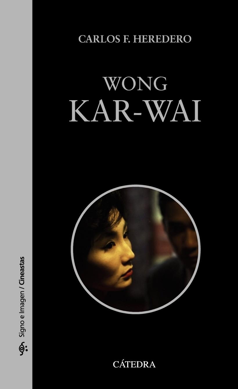 WONG KAR-WAI | 9788437638799 | HEREDERO,CARLOS F. | Llibreria Geli - Llibreria Online de Girona - Comprar llibres en català i castellà