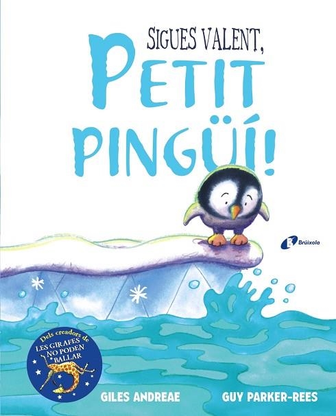 SIGUES VALENT,PETIT PINGÜÍ! | 9788499068893 | ANDREAE,GILES | Llibreria Geli - Llibreria Online de Girona - Comprar llibres en català i castellà