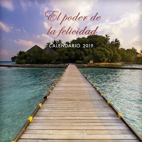 CALENDARIO EL PODER DE LA FELICIDAD 2019 | 9788448024529 | Llibreria Geli - Llibreria Online de Girona - Comprar llibres en català i castellà