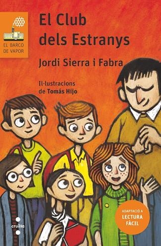 EL CLUB DELS ESTRANYS | 9788466145459 | SIERRA I FABRA, JORDI | Llibreria Geli - Llibreria Online de Girona - Comprar llibres en català i castellà