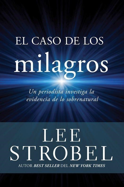 EL CASO DE LOS MILAGROS | 9780829752861 | STROBEL,LEE | Llibreria Geli - Llibreria Online de Girona - Comprar llibres en català i castellà