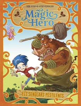 MAGIC HERO 2.ELS SENGLARS PESTILENTS | 9788424663315 | Llibreria Geli - Llibreria Online de Girona - Comprar llibres en català i castellà