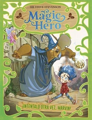 MAGIC HERO 1.INTÉNTALO OTRA VEZ,MARVIN | 9788424663322 | STEVENSON,SIR STEVE | Llibreria Geli - Llibreria Online de Girona - Comprar llibres en català i castellà