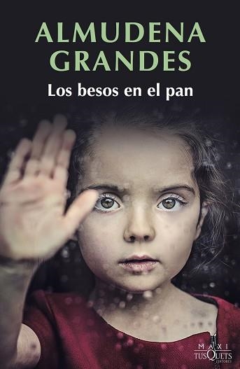 LOS BESOS EN EL PAN | 9788490665817 | GRANDES,ALMUDENA | Llibreria Geli - Llibreria Online de Girona - Comprar llibres en català i castellà