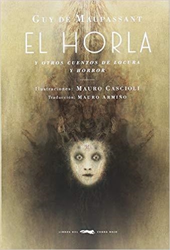 EL HORLA Y OTROS CUENTOS DE LOCURA Y HORROR | 9788494884832 | DE MAUPASSANT,GUY | Llibreria Geli - Llibreria Online de Girona - Comprar llibres en català i castellà