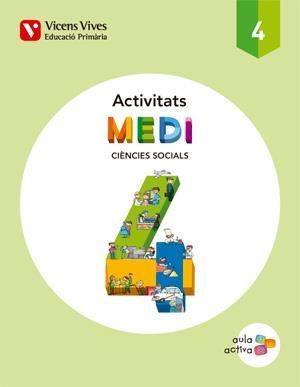 MEDI SOCIAL-4(ACTIVITATS.AULA ACTIVA.EDUCACIÓ PRIMÀRIA) | 9788468203843 | FLO ESTEVE, CARLES | Llibreria Geli - Llibreria Online de Girona - Comprar llibres en català i castellà