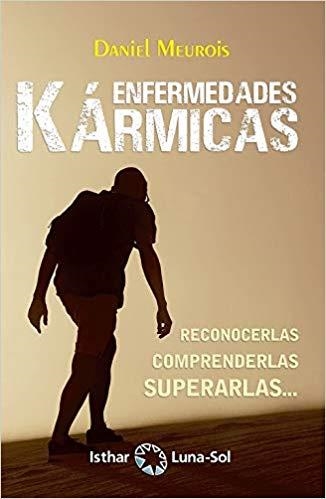 ENFERMEDADES KÁRMICAS.RECONOCERLAS,COMPRENDERLAS,SUPERARLAS | 9788417230296 | MEUROIS,DANIEL | Libreria Geli - Librería Online de Girona - Comprar libros en catalán y castellano