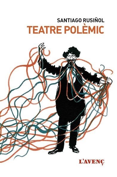 TEATRE POLÈMIC | 9788416853243 | RUSIÑOL,SANTIAGO | Libreria Geli - Librería Online de Girona - Comprar libros en catalán y castellano