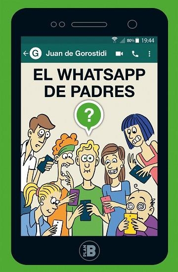 EL WHATSAPP DE PADRES | 9788417001438 | DE GOROSTIDI,JUAN | Llibreria Geli - Llibreria Online de Girona - Comprar llibres en català i castellà