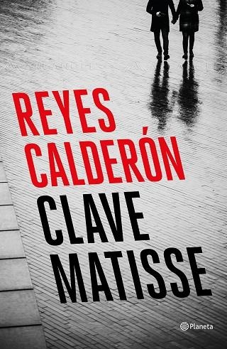 CLAVE MATISSE | 9788408194392 | CALDERÓN,REYES | Llibreria Geli - Llibreria Online de Girona - Comprar llibres en català i castellà