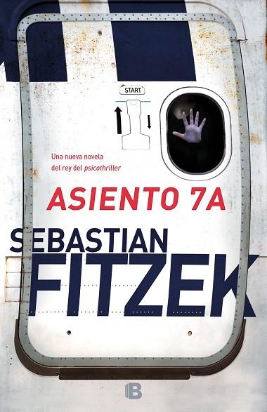 ASIENTO 7A | 9788466664189 | FITZEK,SEBASTIAN | Llibreria Geli - Llibreria Online de Girona - Comprar llibres en català i castellà