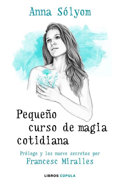 PEQUEÑO CURSO DE MAGIA COTIDIANA | 9788448024925 | SOLYOM,ANNA/MIRALLES,FRANCESC | Libreria Geli - Librería Online de Girona - Comprar libros en catalán y castellano