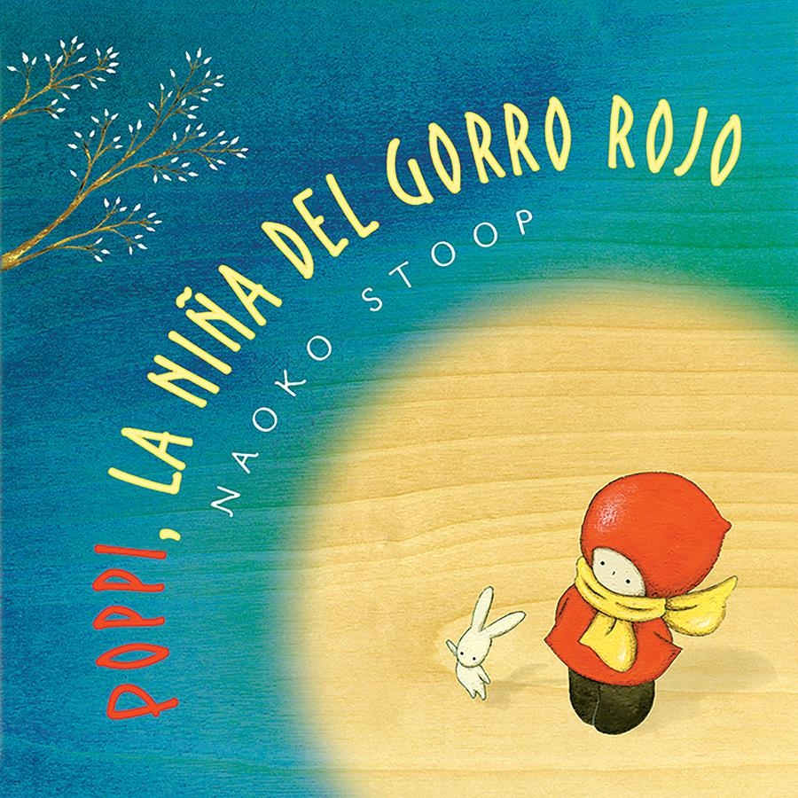 POPPY,LA NIÑA DEL GORRO ROJO | 9788448851019 | STOOP,NAOKO | Libreria Geli - Librería Online de Girona - Comprar libros en catalán y castellano