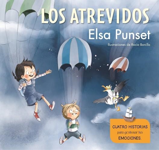 LOS ATREVIDOS.CUATRO HISTORIAS PARA GESTIONAR TUS EMOCIONES (EL TALLER DE EMOCI | 9788448851279 | PUNSET,ELSA/BONILLA,ROCIO | Libreria Geli - Librería Online de Girona - Comprar libros en catalán y castellano