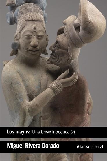 LOS MAYAS.UNA BREVE INTRODUCCIÓN | 9788491812234 | RIVERA DORADO,MIGUEL | Llibreria Geli - Llibreria Online de Girona - Comprar llibres en català i castellà