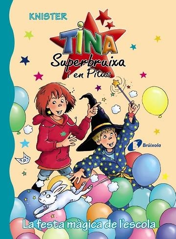 LA FESTA MÀGICA DE L'ESCOLA | 9788499069456 | KNISTER | Llibreria Geli - Llibreria Online de Girona - Comprar llibres en català i castellà