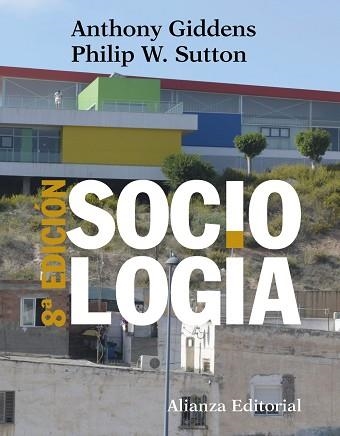 SOCIOLOGÍA | 9788491812371 | GIDDENS,ANTHONY/SUTTON,PHILIP W. | Llibreria Geli - Llibreria Online de Girona - Comprar llibres en català i castellà