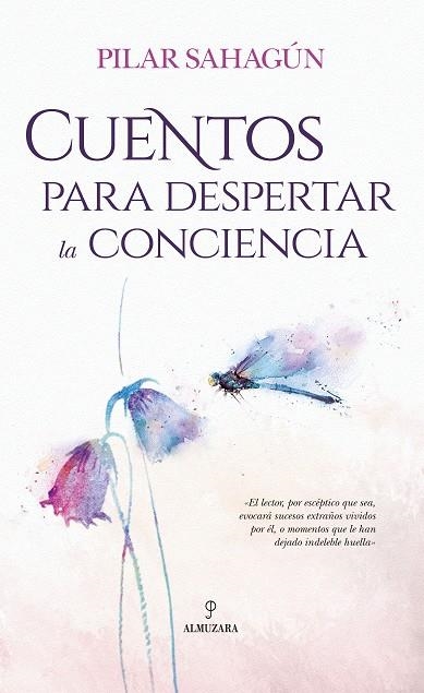 CUENTOS PARA DESPERTAR LA CONCIENCIA | 9788417558147 | SAHAGÚN,PILAR | Llibreria Geli - Llibreria Online de Girona - Comprar llibres en català i castellà