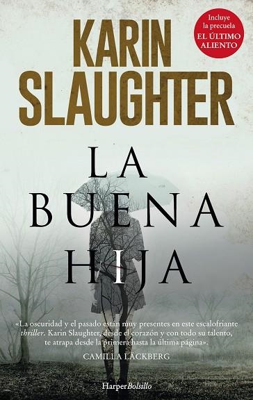 LA BUENA HIJA | 9788417216191 | SLAUGHTER,KARIN | Llibreria Geli - Llibreria Online de Girona - Comprar llibres en català i castellà