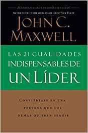 LAS 21 CUALIDADES INDISPENSABLES DE UN LÍDER | 9780881135589 | MAXWELL,JOHN C. | Llibreria Geli - Llibreria Online de Girona - Comprar llibres en català i castellà