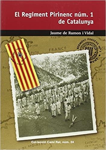 EL REGIMENT PIRINENC DE CATALUNYA Nº 1 DE CATALUNYA | 9788423206711 | RAMON I VIDAL,JAUME DE | Llibreria Geli - Llibreria Online de Girona - Comprar llibres en català i castellà