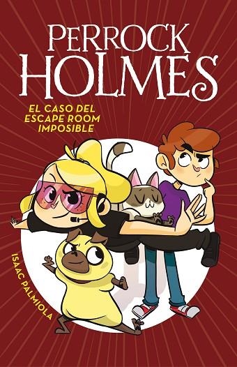 PERROCK HOLMES-9.EL CASO DEL ESCAPE ROOM | 9788417460051 | PALMIOLA,ISAAC | Llibreria Geli - Llibreria Online de Girona - Comprar llibres en català i castellà