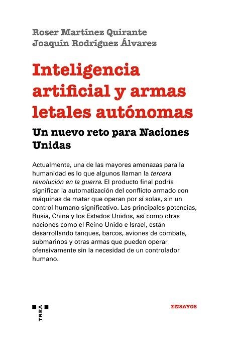 INTELIGENCIA ARTIFICIAL Y ARMAS LETALES AUTÓNOMAS | 9788417140748 | MARTÍNEZ QUIRANTE,ROSER/RODRÍGUEZ ÁLVAREZ,JOAQUÍN | Llibreria Geli - Llibreria Online de Girona - Comprar llibres en català i castellà