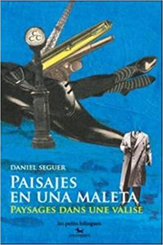 PAISAJES EN UNA MALETA/PAYSAGES DANS UNE VALISE | 9791095210054 | SEGUER,DANIEL | Llibreria Geli - Llibreria Online de Girona - Comprar llibres en català i castellà