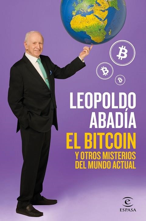 EL BITCOIN Y OTROS MISTERIOS DEL MUNDO ACTUAL | 9788467052602 | ABADÍA,LEOPOLDO | Llibreria Geli - Llibreria Online de Girona - Comprar llibres en català i castellà